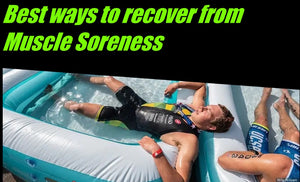 Best Ways to Recover from Muscle Soreness