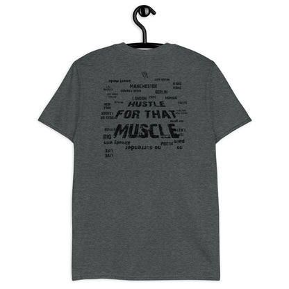 Hustle for that muscle Covert Short-Sleeve Unisex T-Shirt