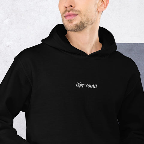 LIFT YOU!!! embroidery Unisex Hoodie