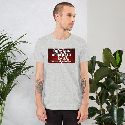 DON'T be AFRAID Short-Sleeve T-Shirt